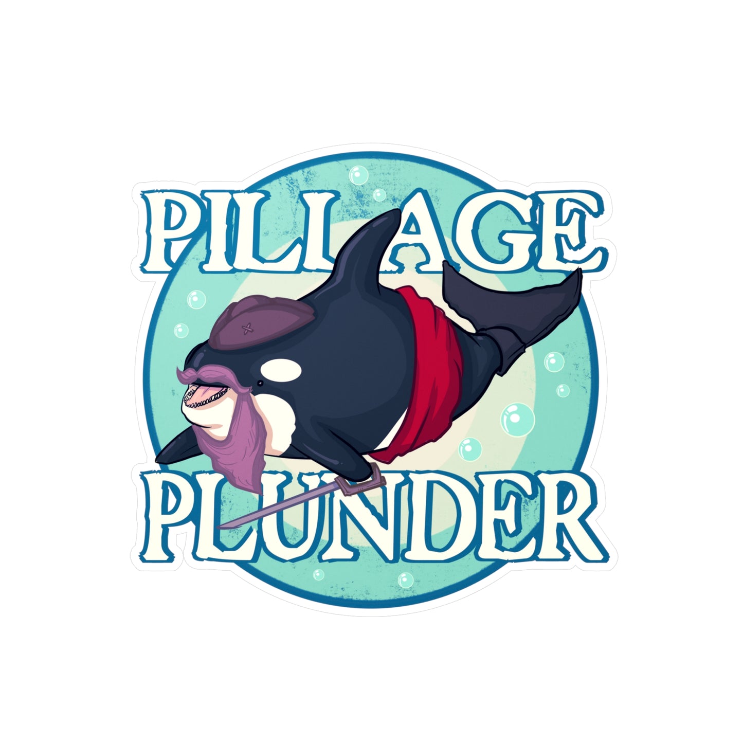 Pillage & Plunder Kiss-Cut Vinyl Decal