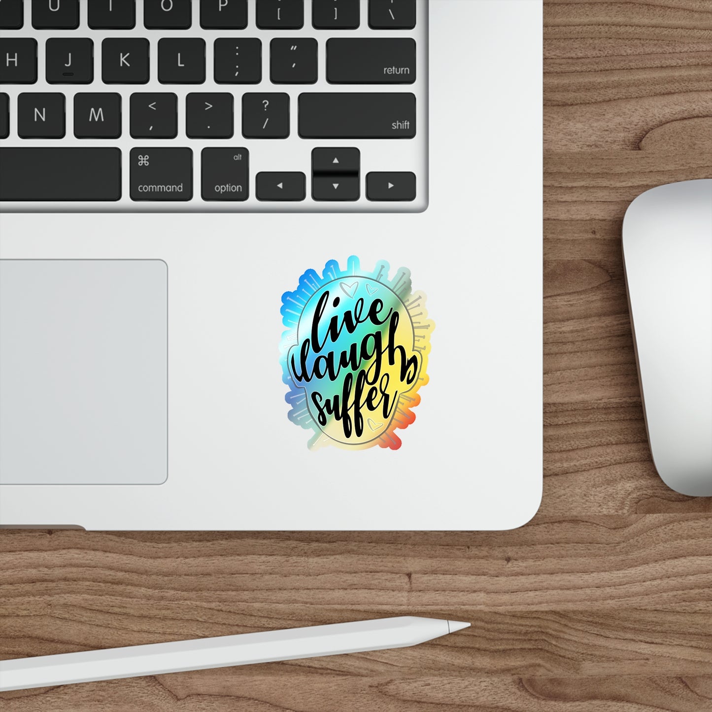 Live Laugh Suffer Holographic Die-cut Stickers