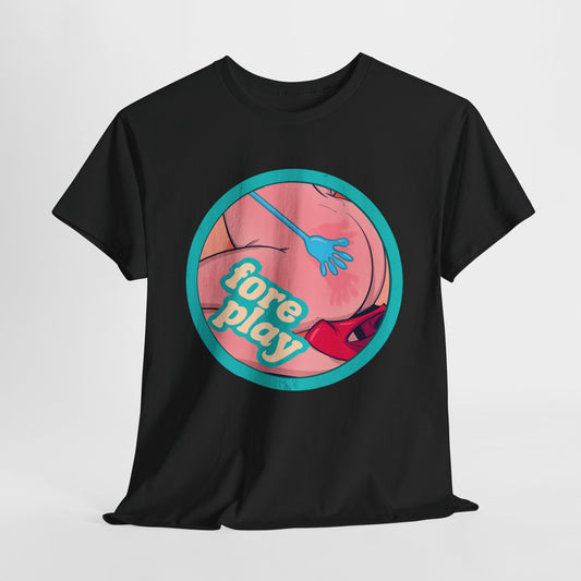 Foreplay 3 Unisex Heavy Cotton Tee