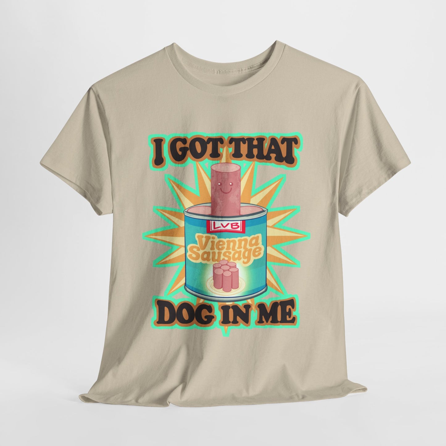 I Got That Dog In Me Unisex Heavy Cotton Tee