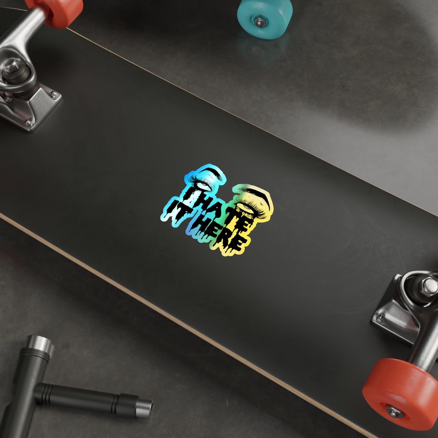 2020 I Hate It Here Holographic Die-cut Stickers