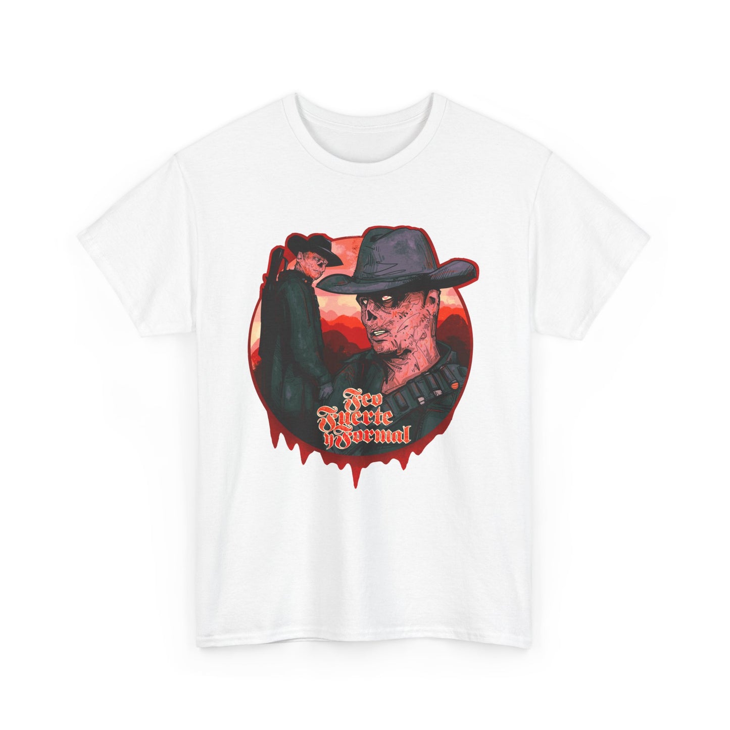 Feo Fuerte y Formal Unisex Heavy Cotton Tee