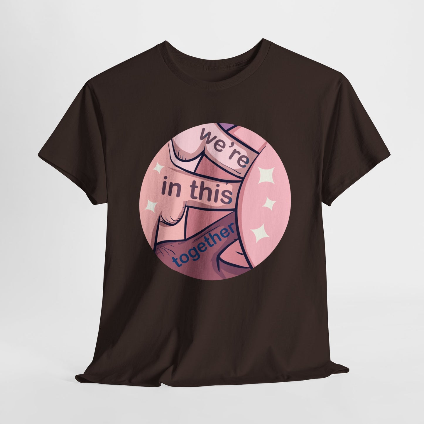 We're In This Together Unisex Heavy Cotton Tee