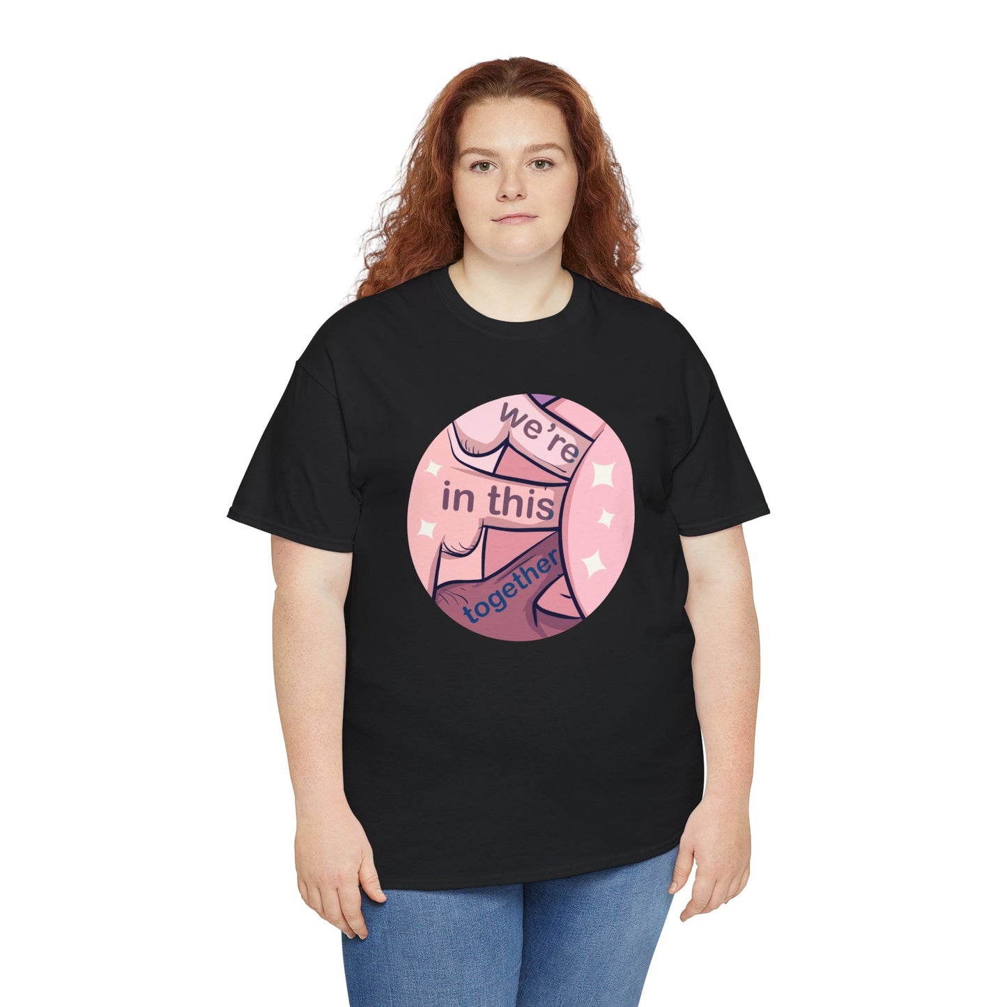 We're In This Together Unisex Heavy Cotton Tee