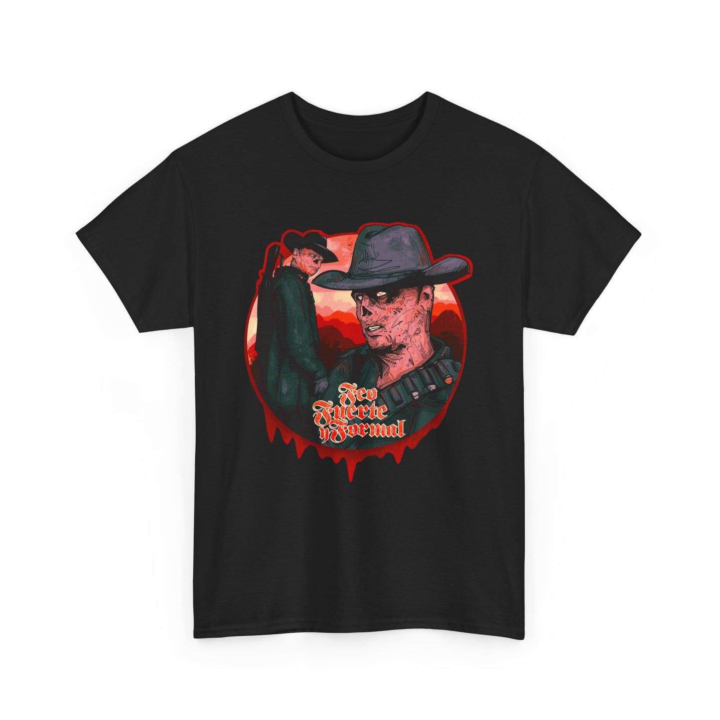 Feo Fuerte y Formal Unisex Heavy Cotton Tee