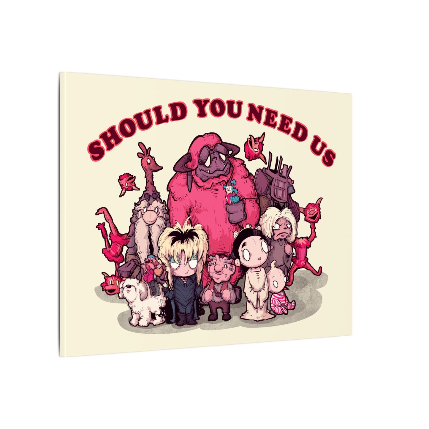 Should You Need Us II Matte Canvas Stretched