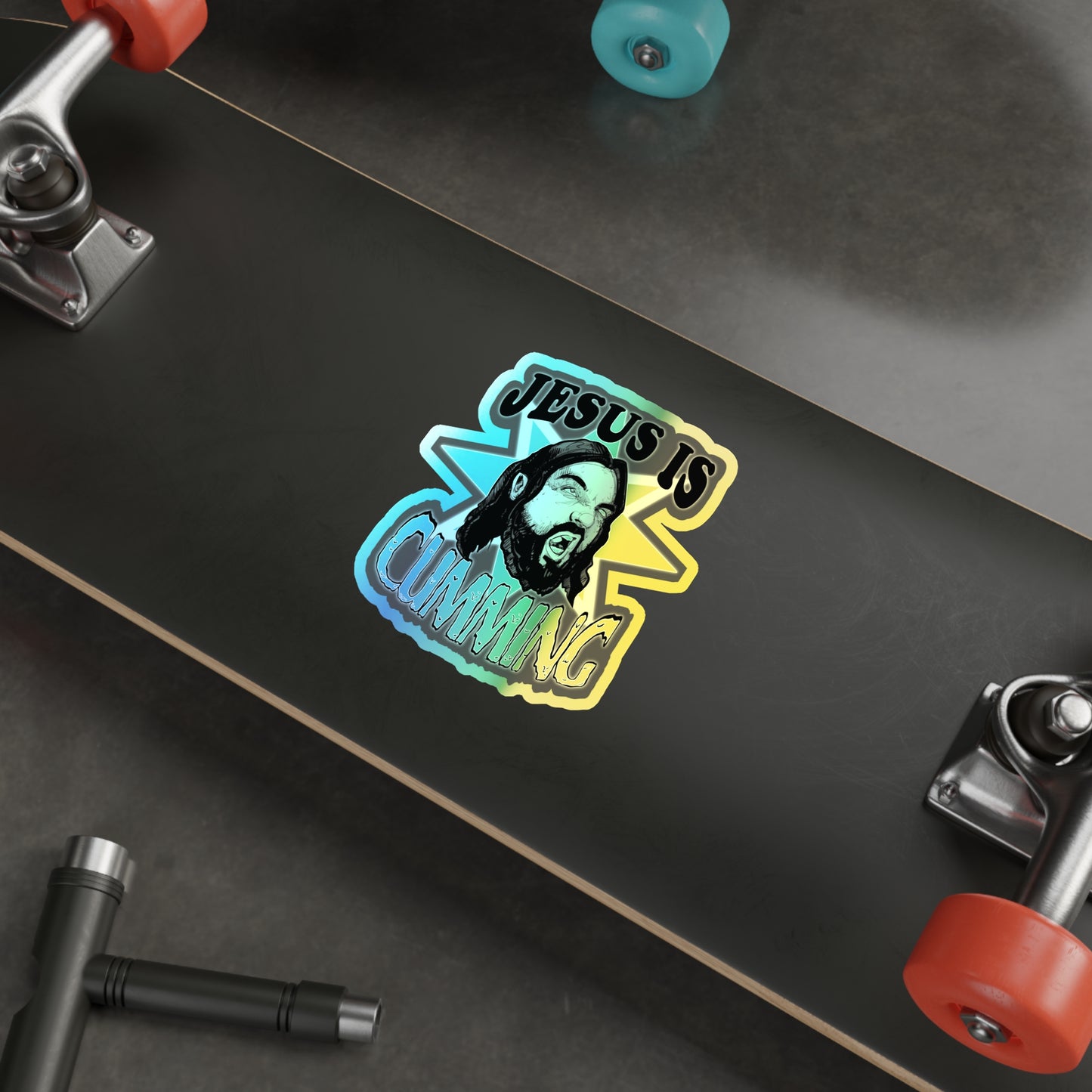 Jesus Is Cumming Holographic Die-cut Stickers
