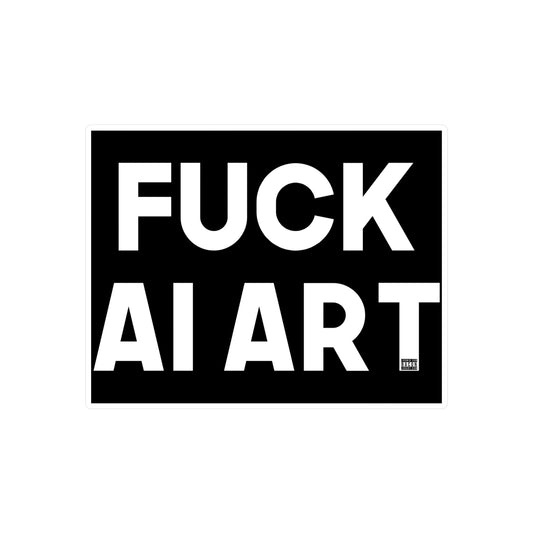 Fuck AI Art Kiss-Cut Vinyl Decal