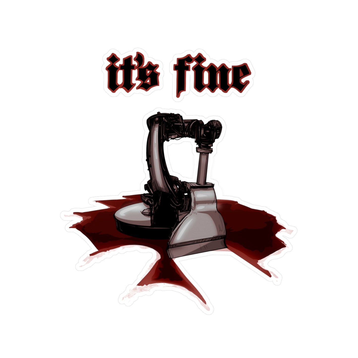 It's Fine Kiss-Cut Vinyl Decal