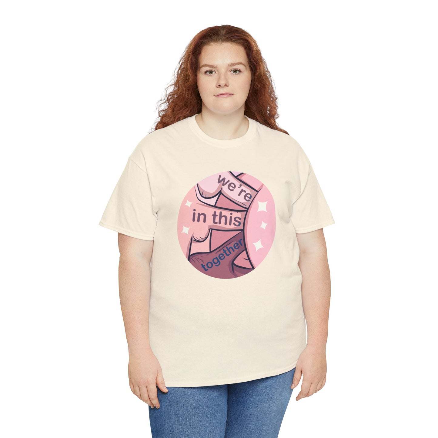 We're In This Together Unisex Heavy Cotton Tee