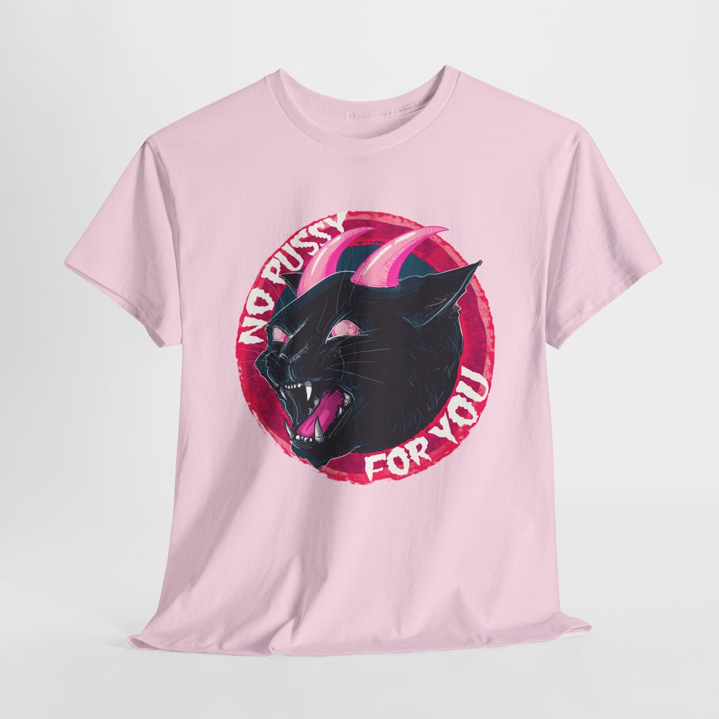 No Pussy For You Unisex Heavy Cotton Tee