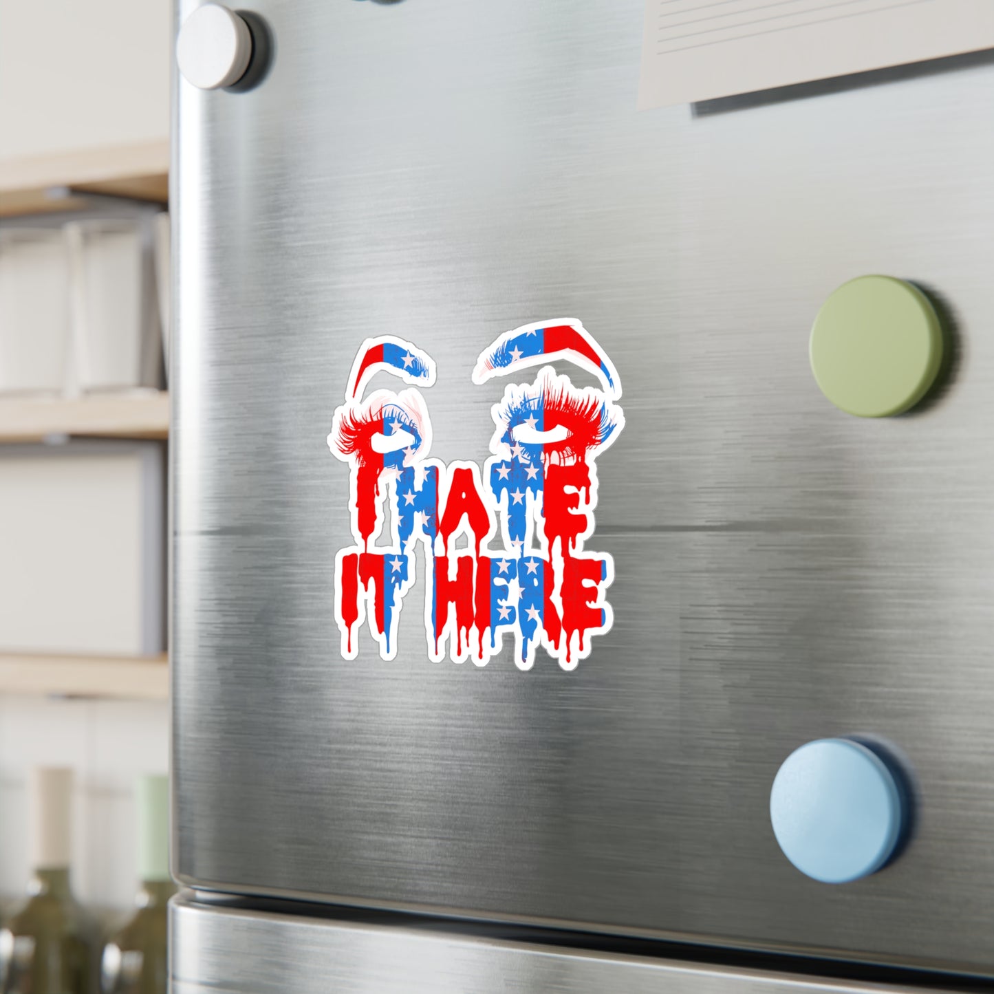 I Hate It Here '24 Kiss-Cut Vinyl Decal