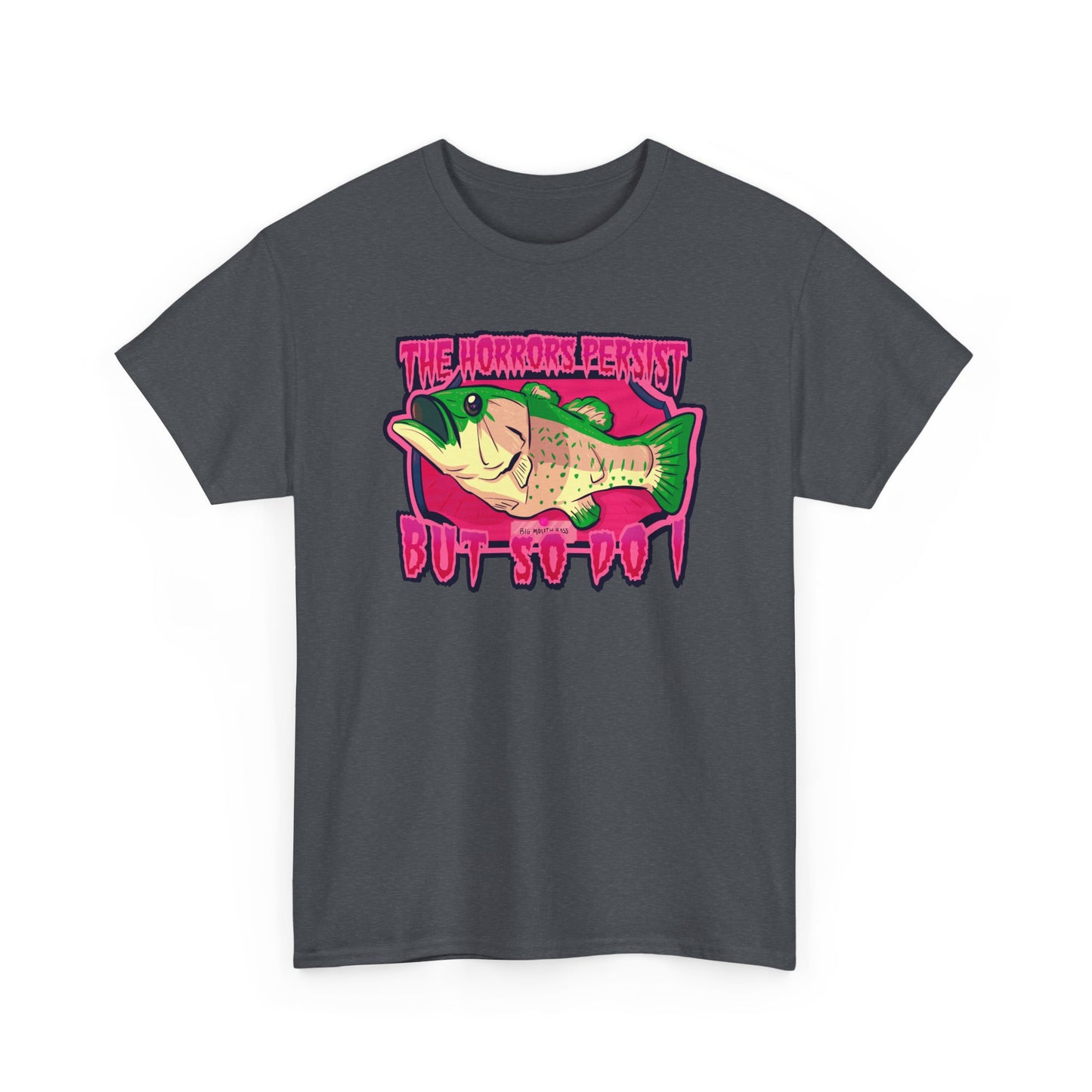 The Horrors Persist Fish Unisex Heavy Cotton Tee
