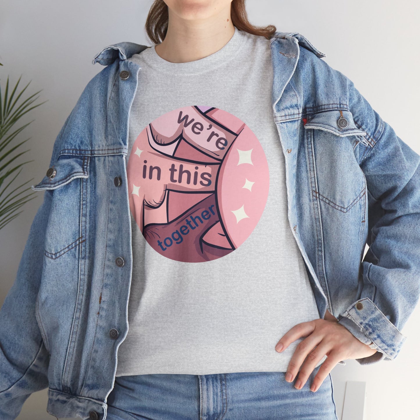 We're In This Together Unisex Heavy Cotton Tee