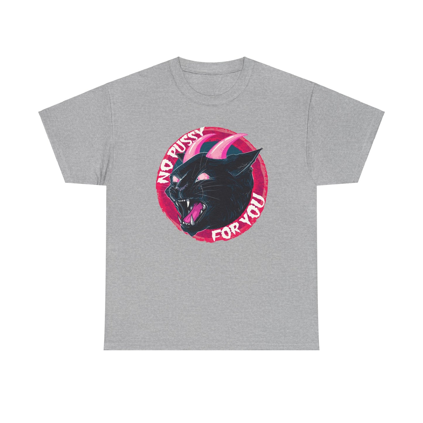 No Pussy For You Unisex Heavy Cotton Tee