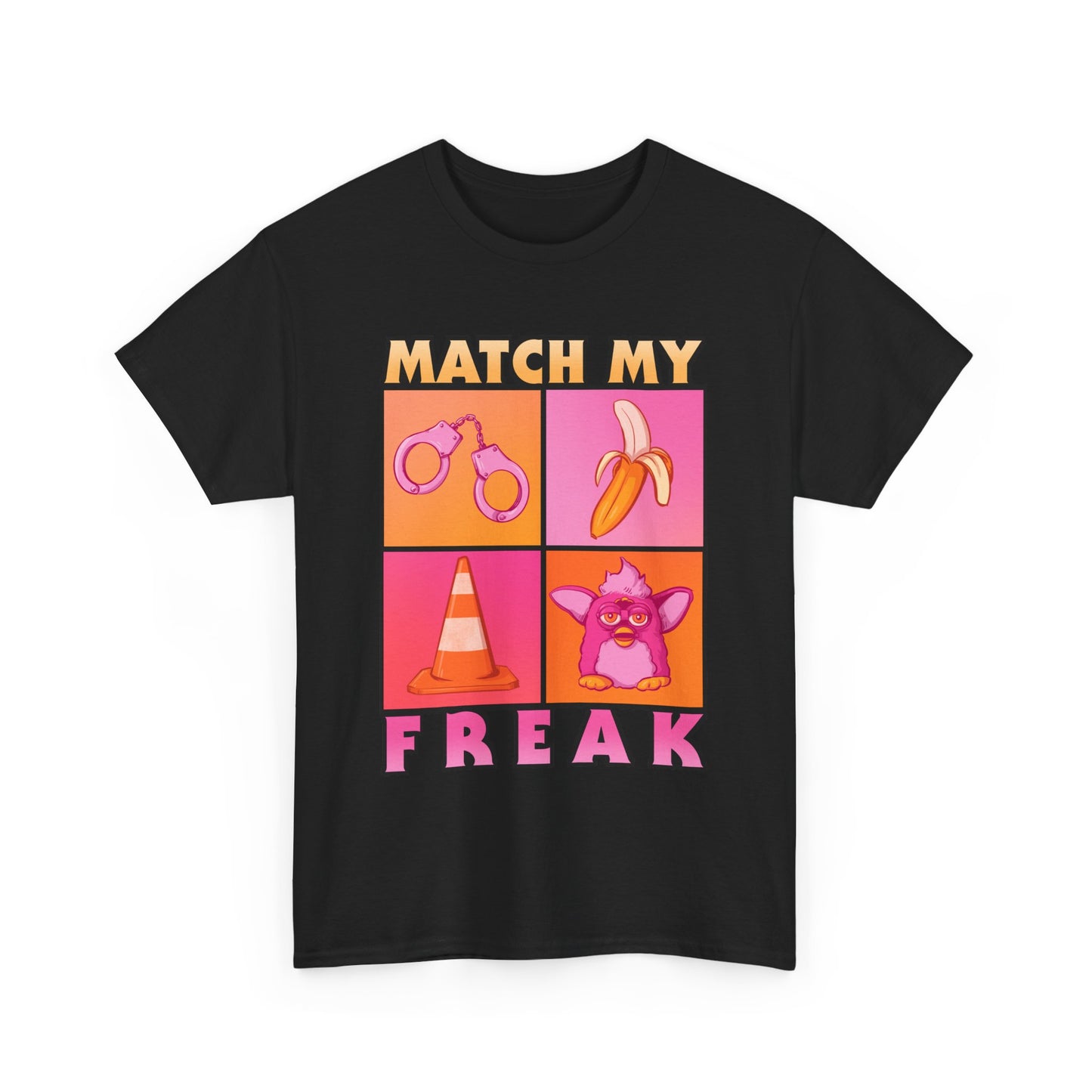 Match My Freak Unisex Heavy Cotton Tee