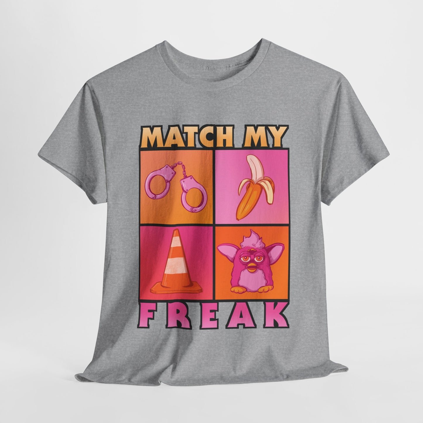 Match My Freak Unisex Heavy Cotton Tee