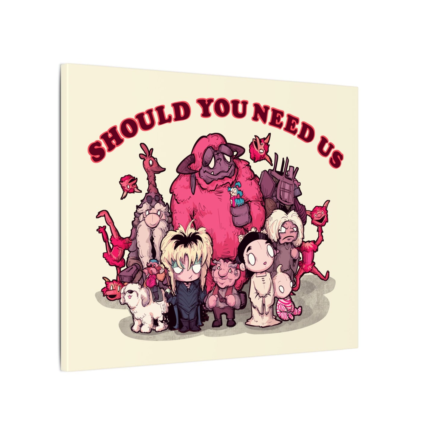 Should You Need Us II Matte Canvas Stretched