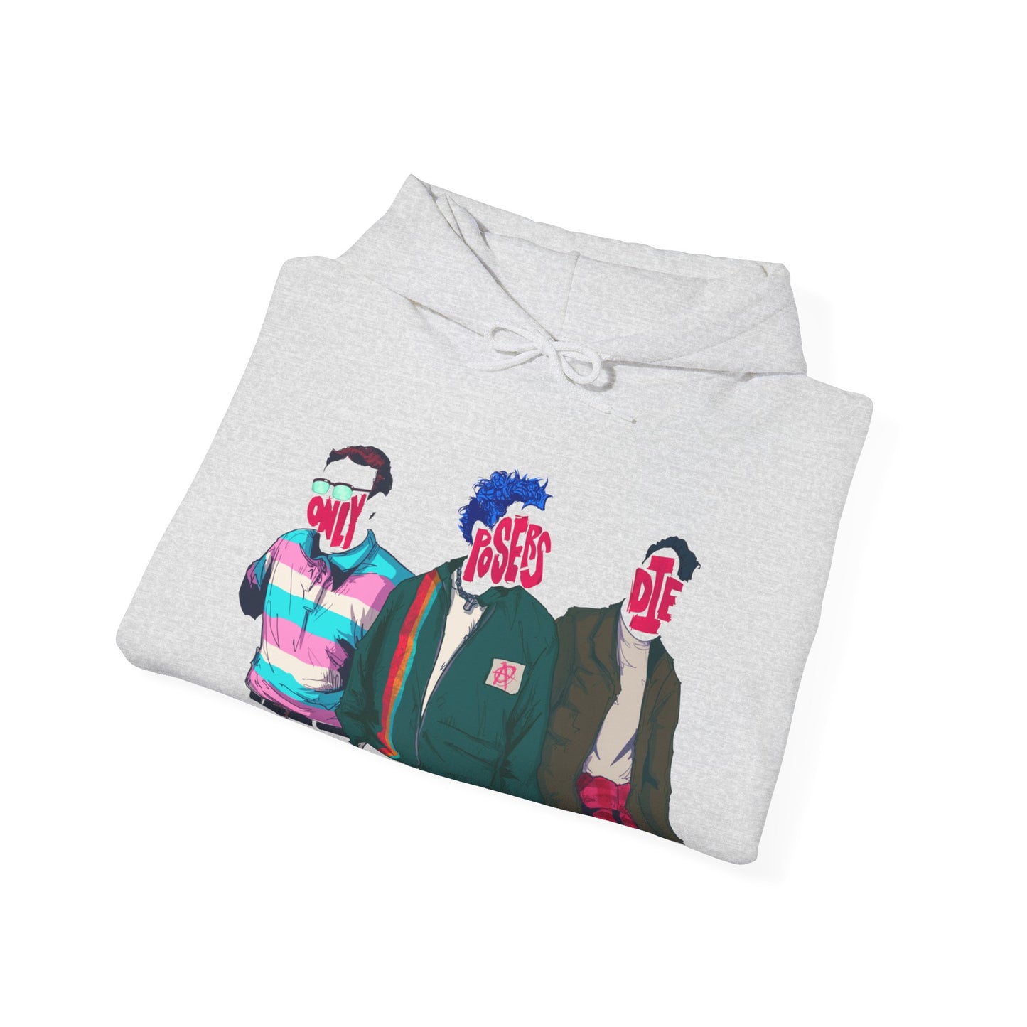 Only Posers Die Unisex Heavy Blend Hooded Sweatshirt