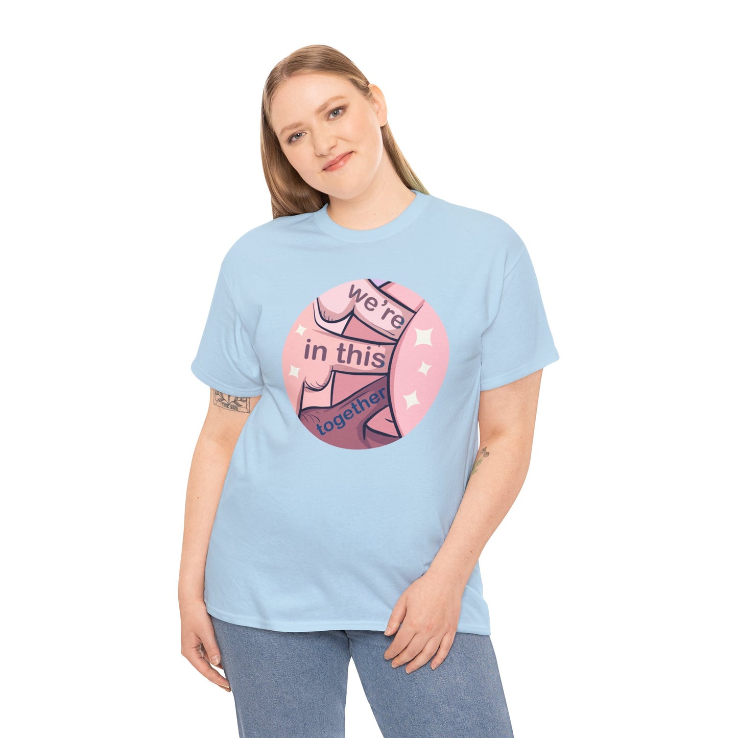 We're In This Together Unisex Heavy Cotton Tee