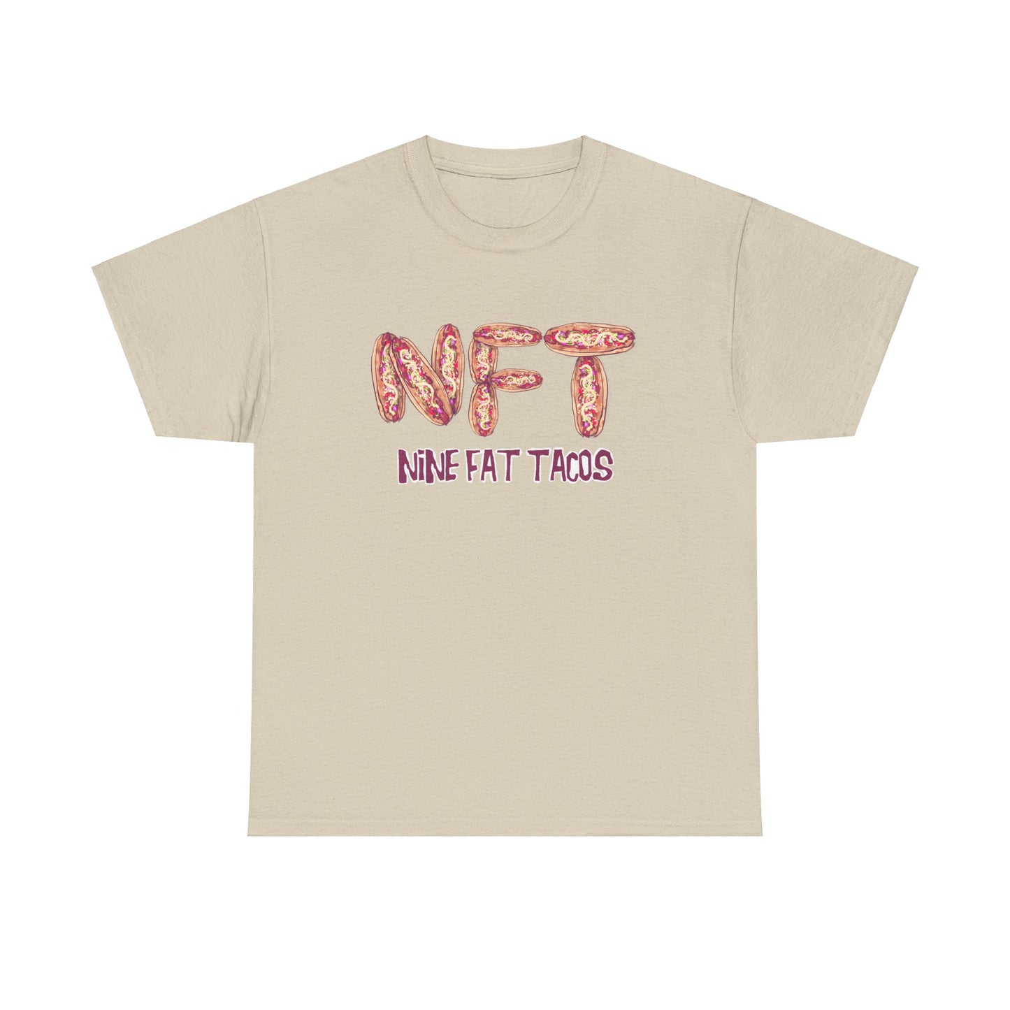 Nine Fat Tacos Unisex Heavy Cotton Tee