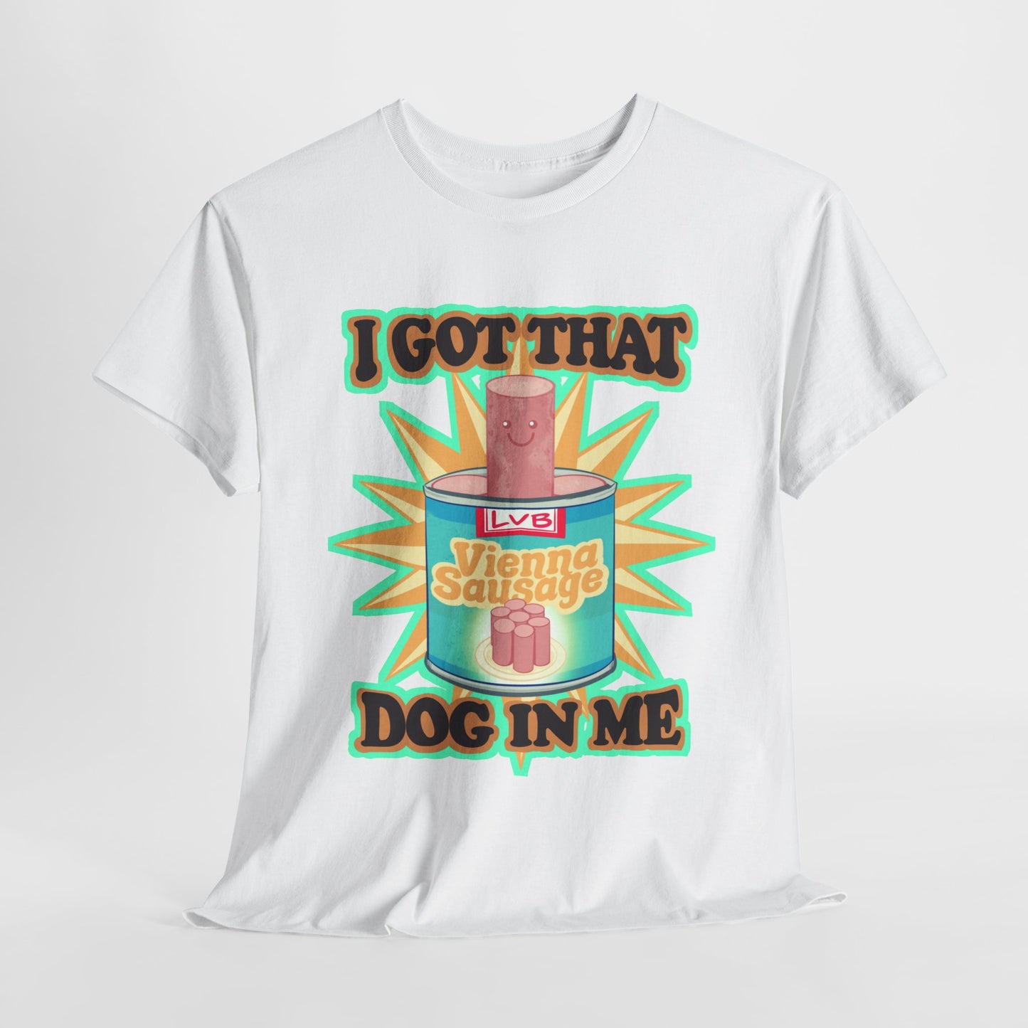 I Got That Dog In Me Unisex Heavy Cotton Tee