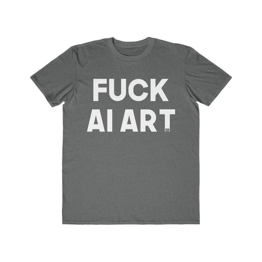 Fuck AI Art Men's Lightweight Fashion Tee