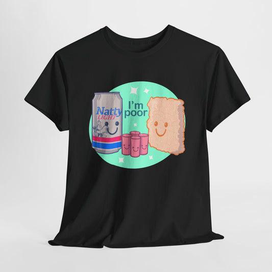 I'm Poor Unisex Heavy Cotton Tee