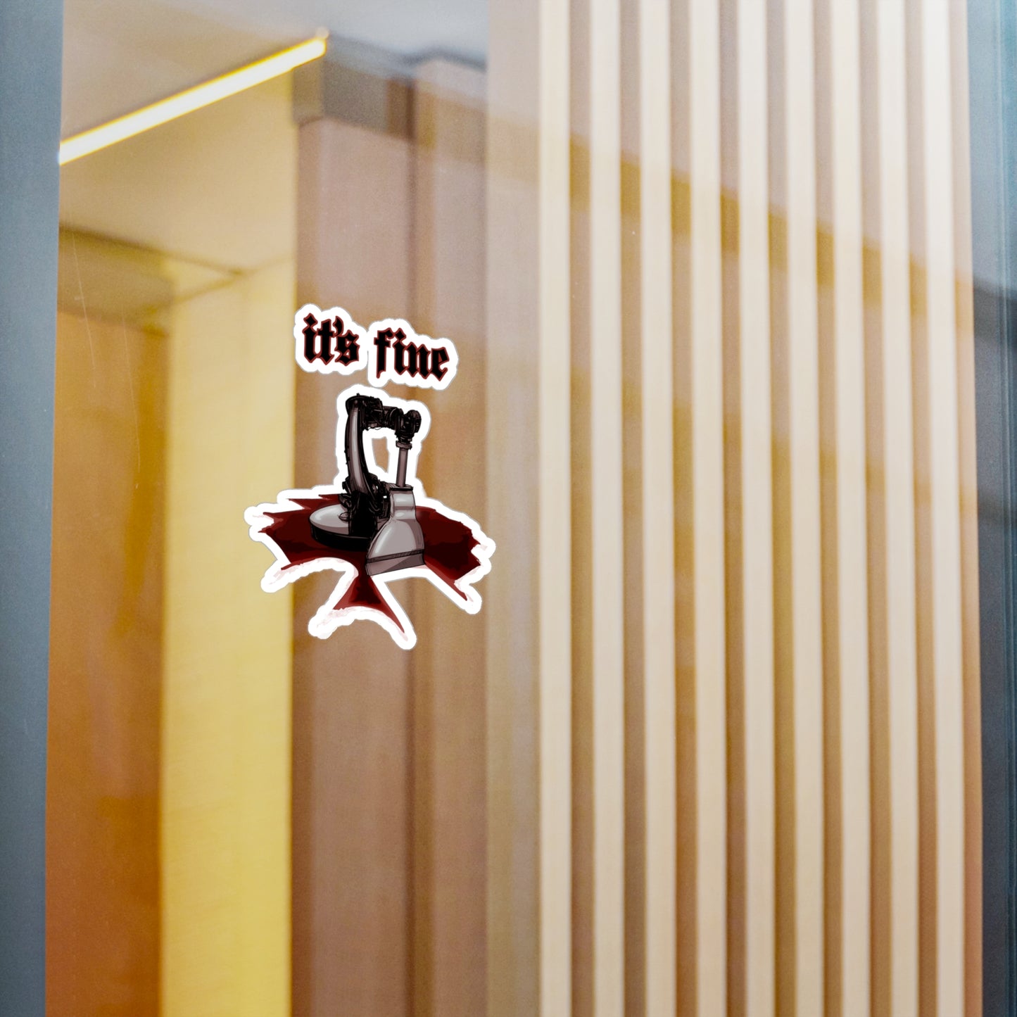 It's Fine Kiss-Cut Vinyl Decal