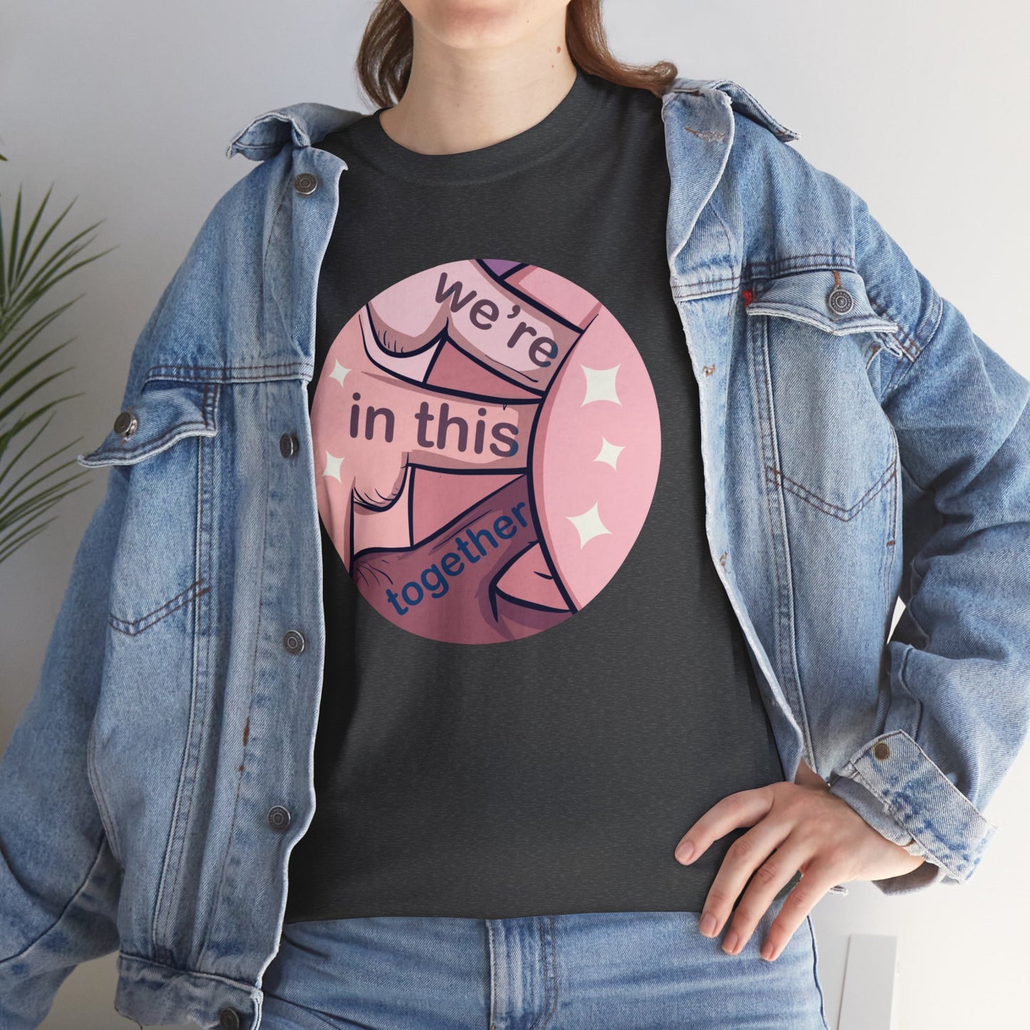 We're In This Together Unisex Heavy Cotton Tee