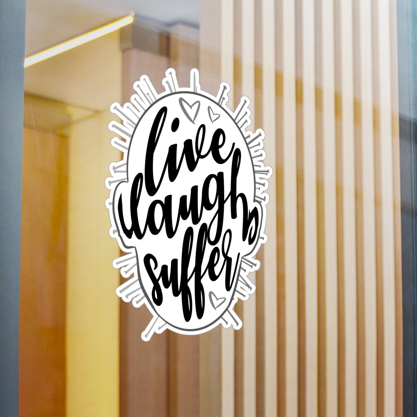 Live Laugh Suffer Kiss-Cut Vinyl Decal
