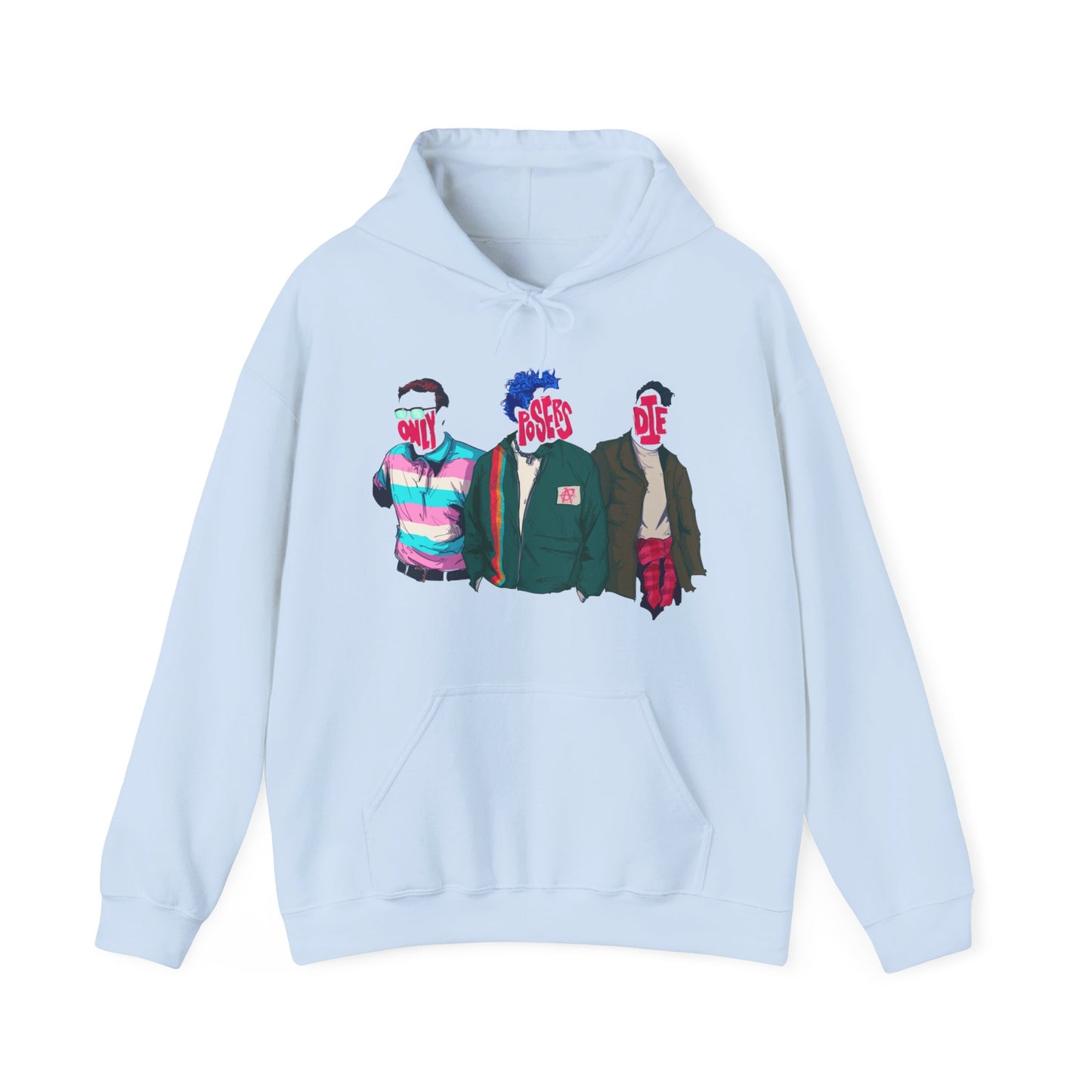 Only Posers Die Unisex Heavy Blend Hooded Sweatshirt
