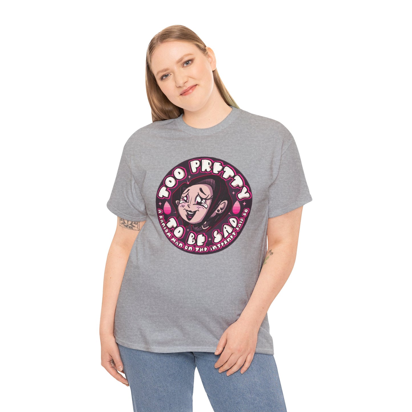 Too Pretty To Be Sad Unisex Heavy Cotton Tee