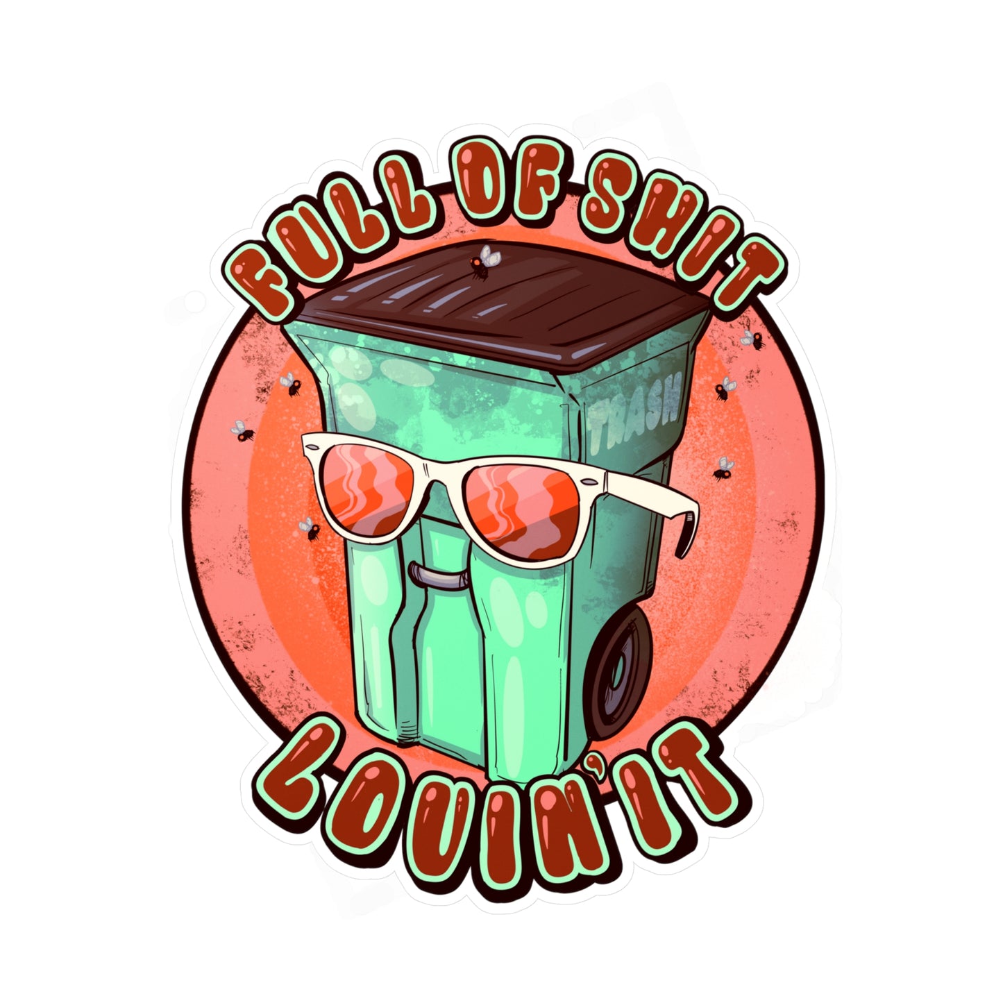 Full Of Shit Kiss-Cut Vinyl Decal