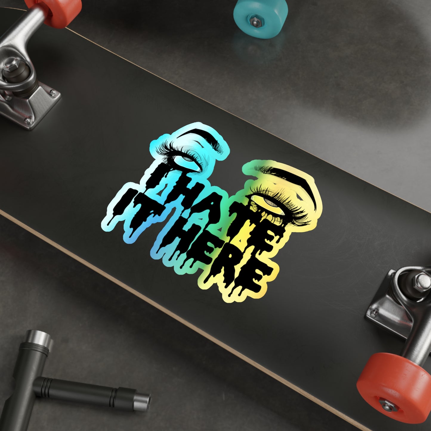 2020 I Hate It Here Holographic Die-cut Stickers