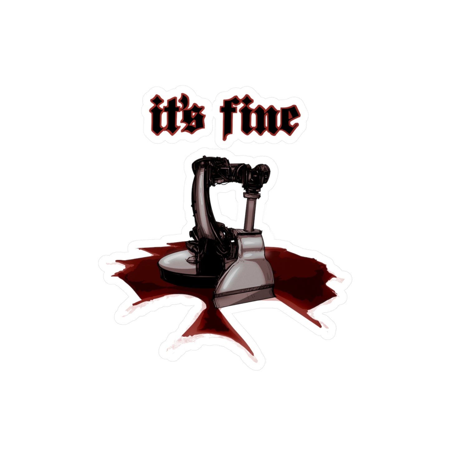 It's Fine Kiss-Cut Vinyl Decal