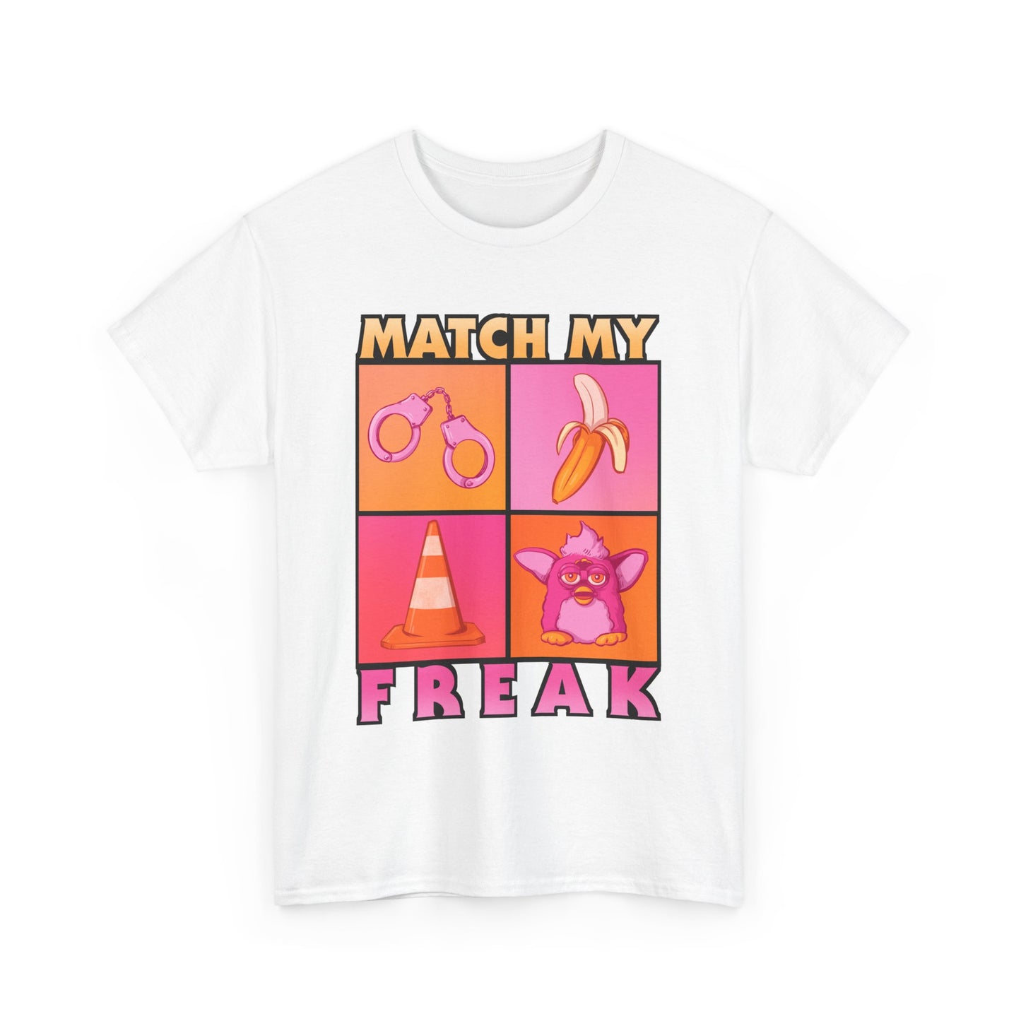 Match My Freak Unisex Heavy Cotton Tee