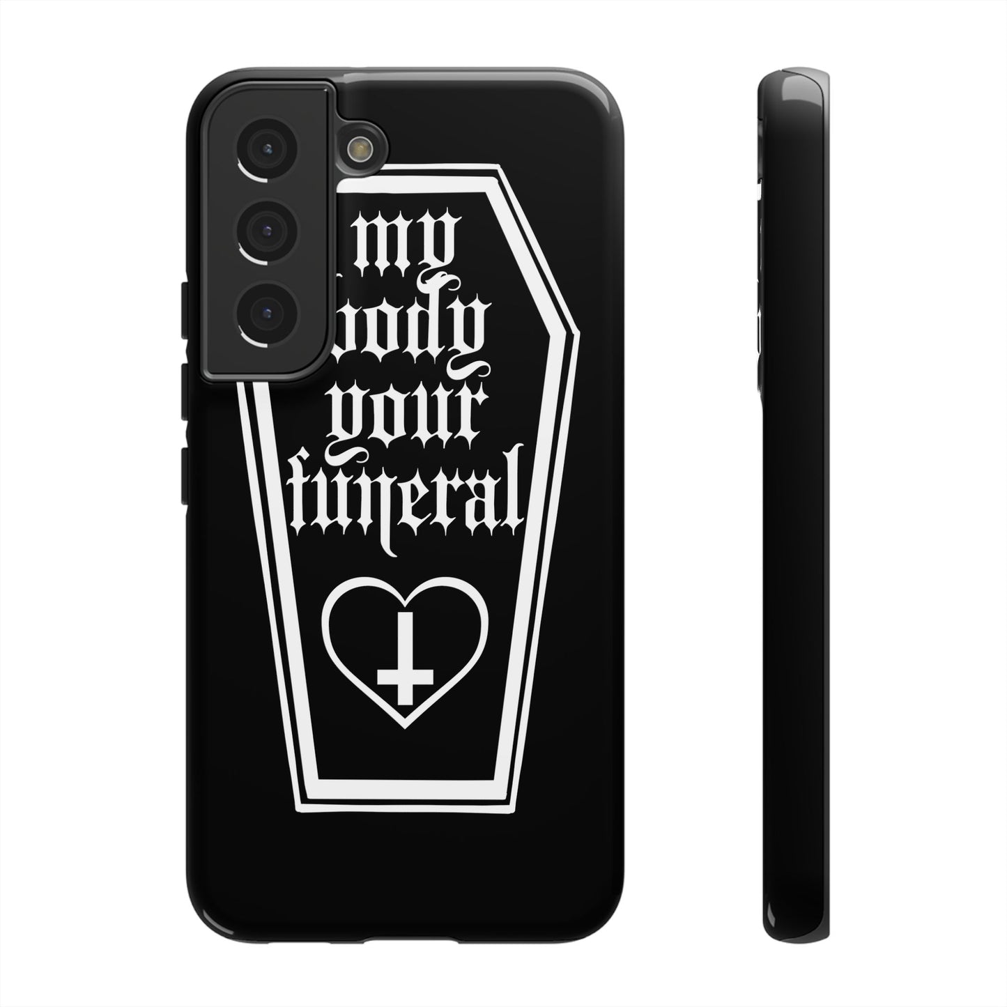My Body Your Funeral Tough Cases
