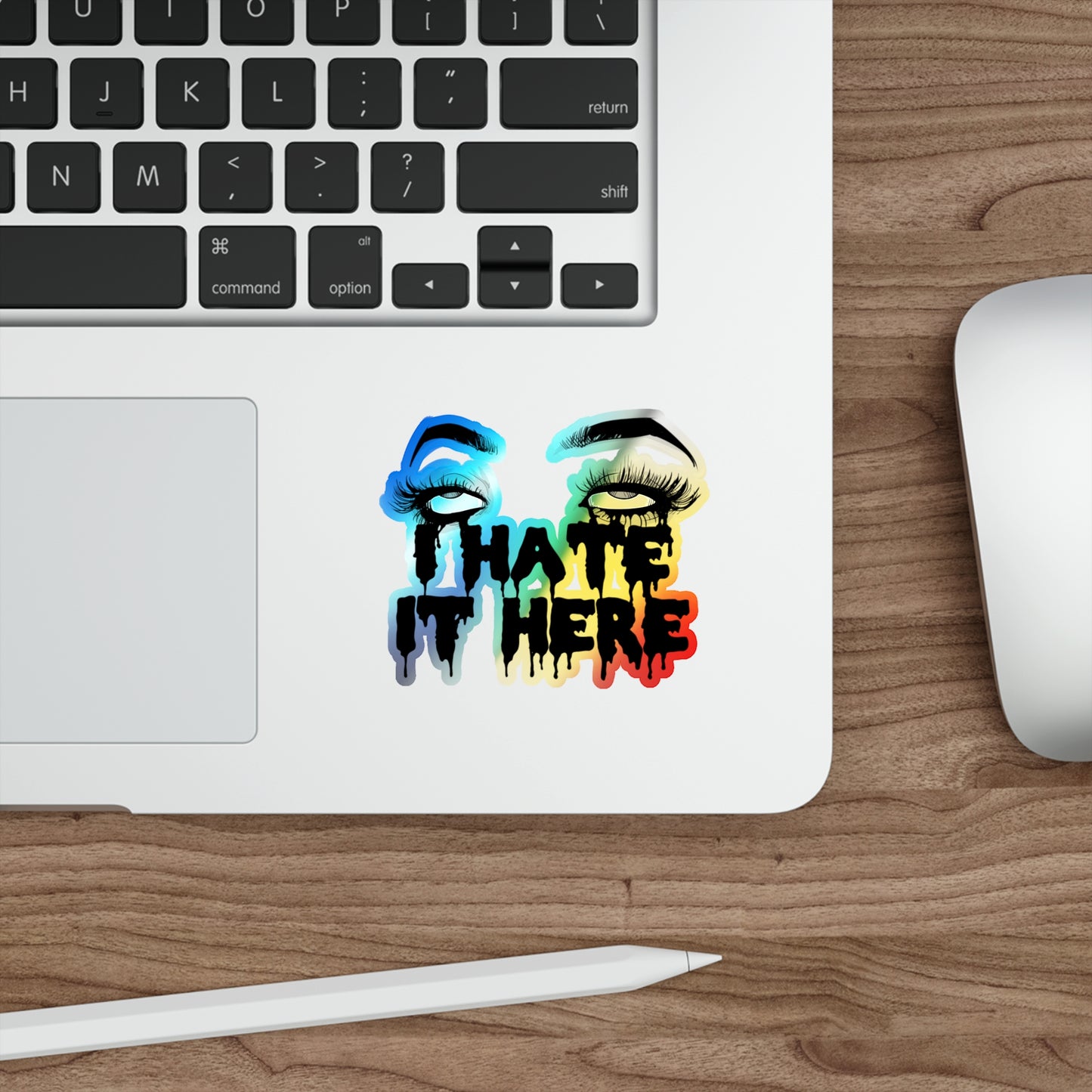 2020 I Hate It Here Holographic Die-cut Stickers