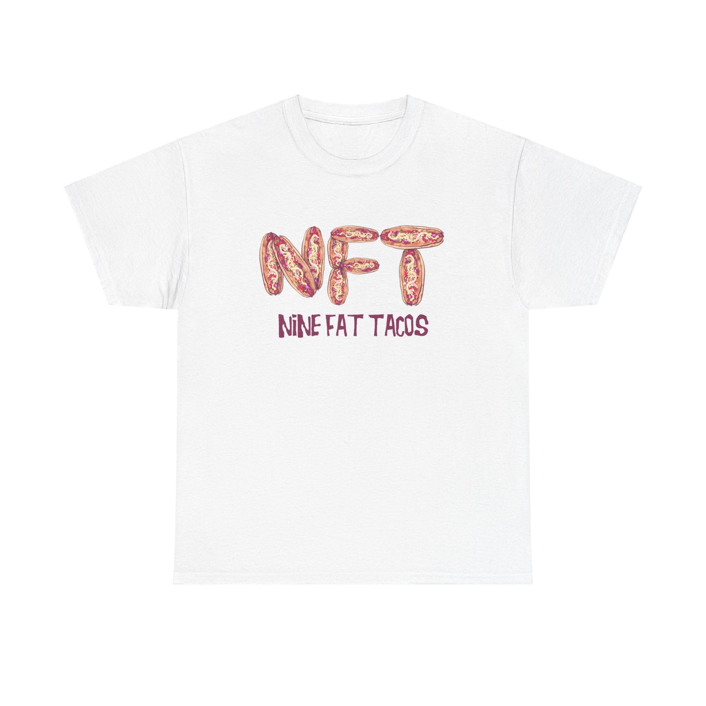 Nine Fat Tacos Unisex Heavy Cotton Tee