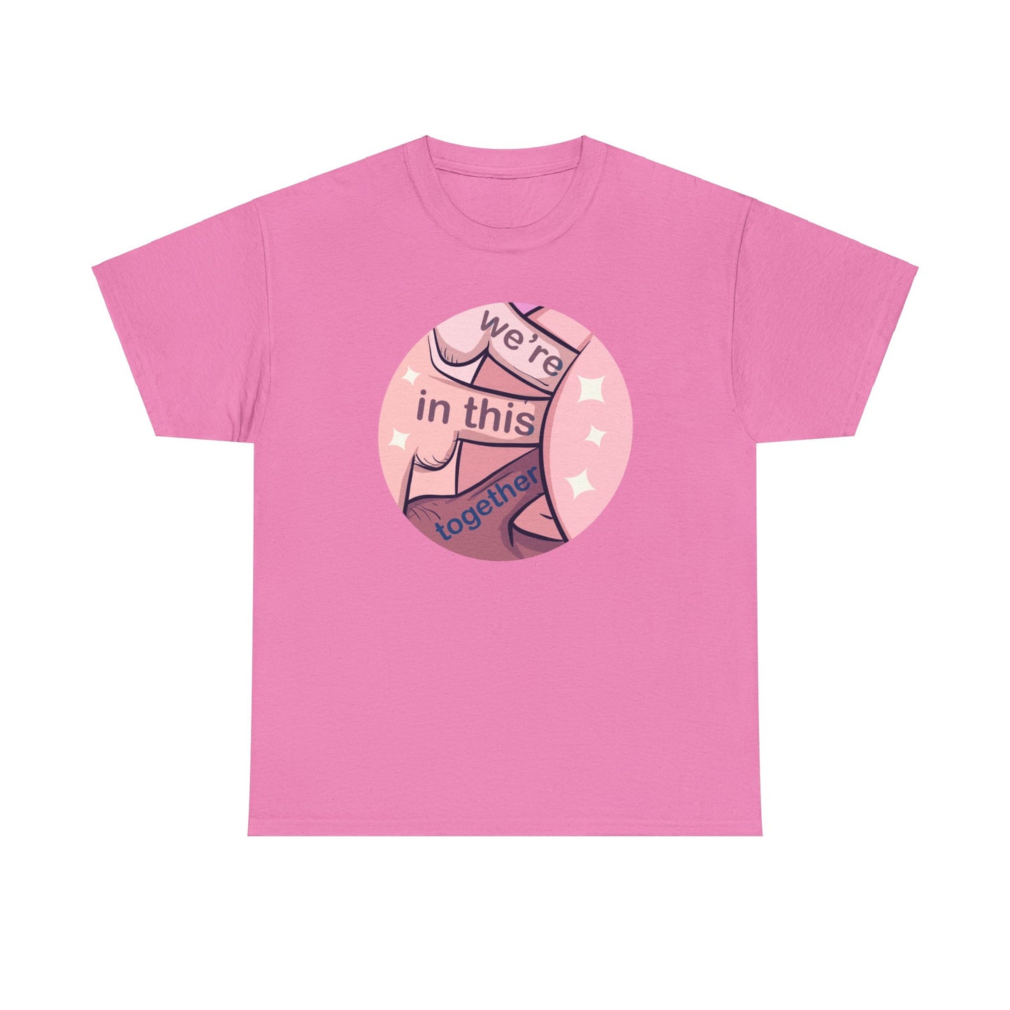 We're In This Together Unisex Heavy Cotton Tee