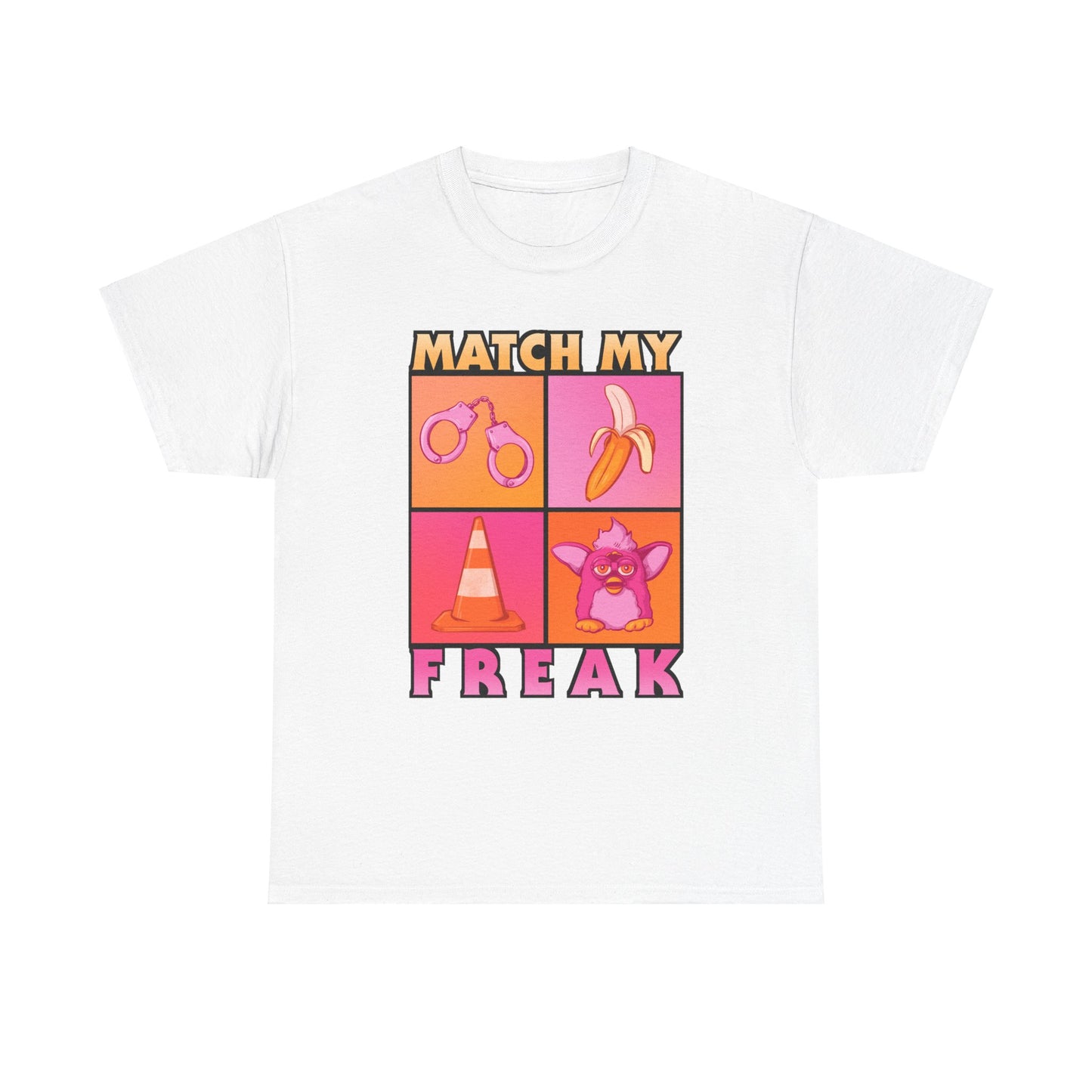 Match My Freak Unisex Heavy Cotton Tee
