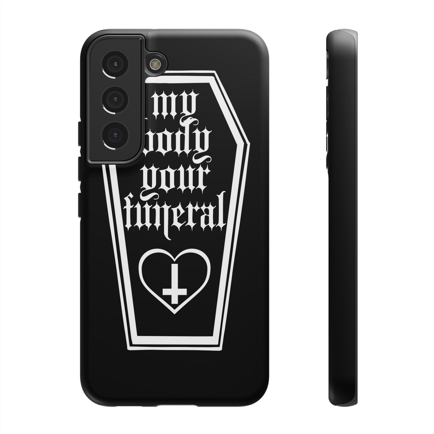 My Body Your Funeral Tough Cases