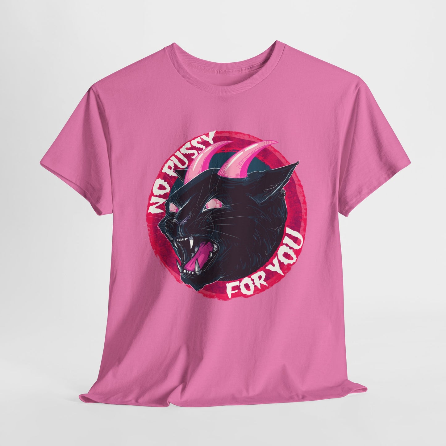No Pussy For You Unisex Heavy Cotton Tee