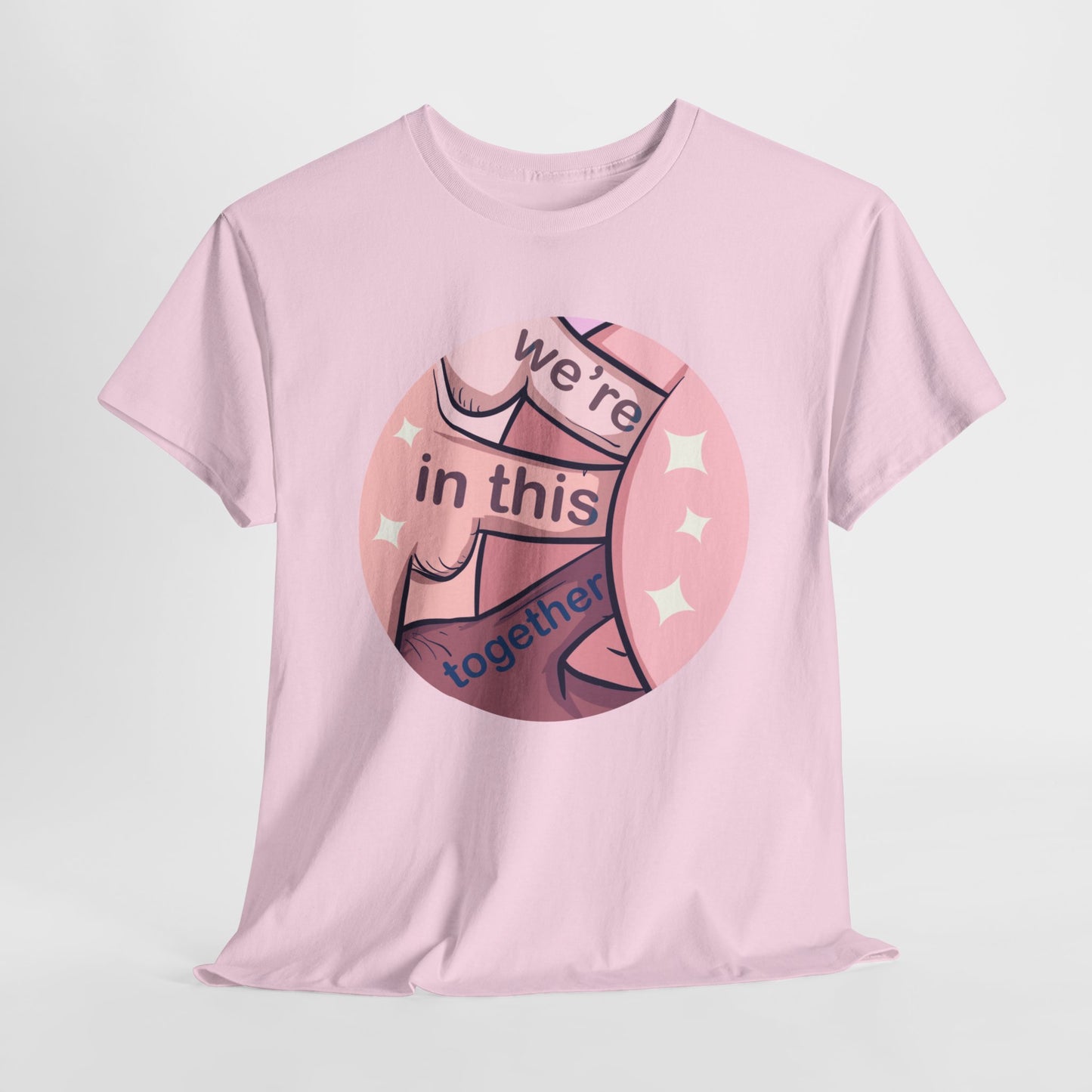 We're In This Together Unisex Heavy Cotton Tee