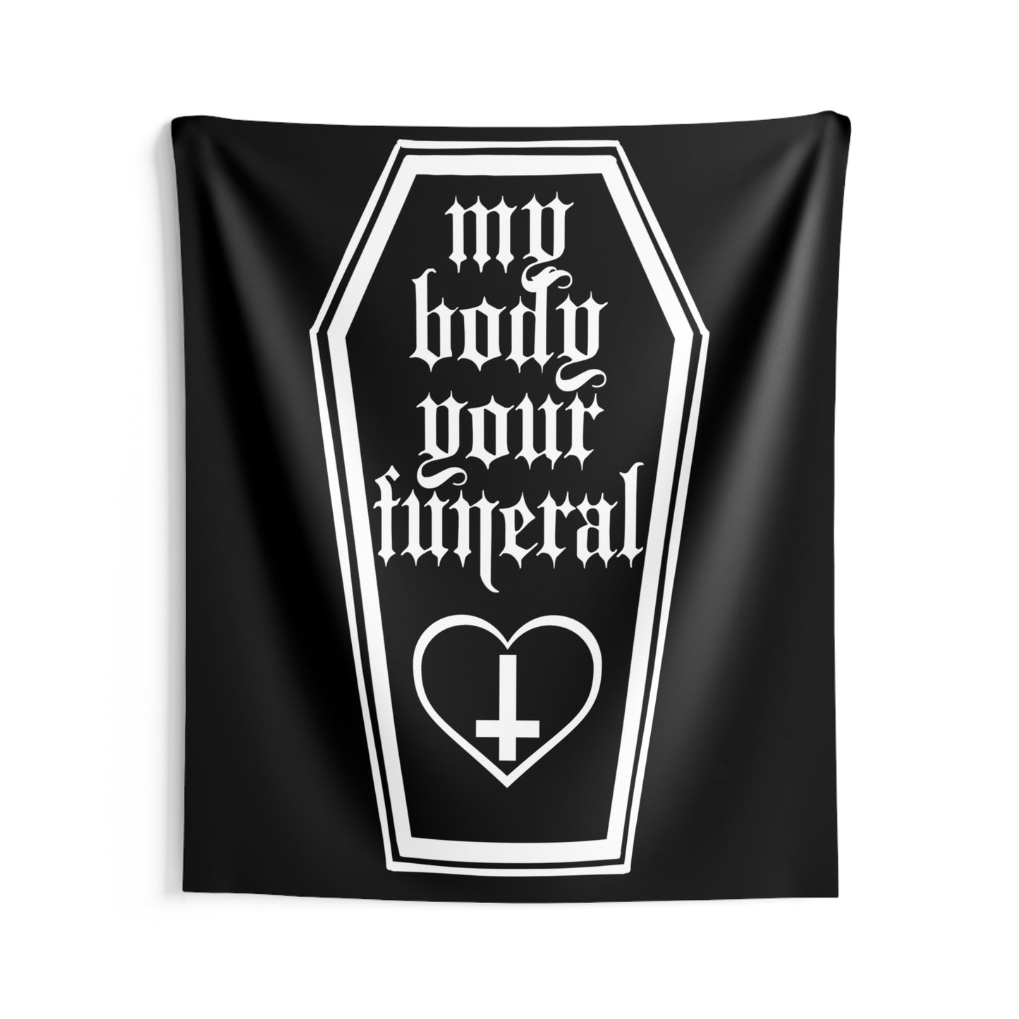 My Body Your Funeral Indoor Wall Tapestry