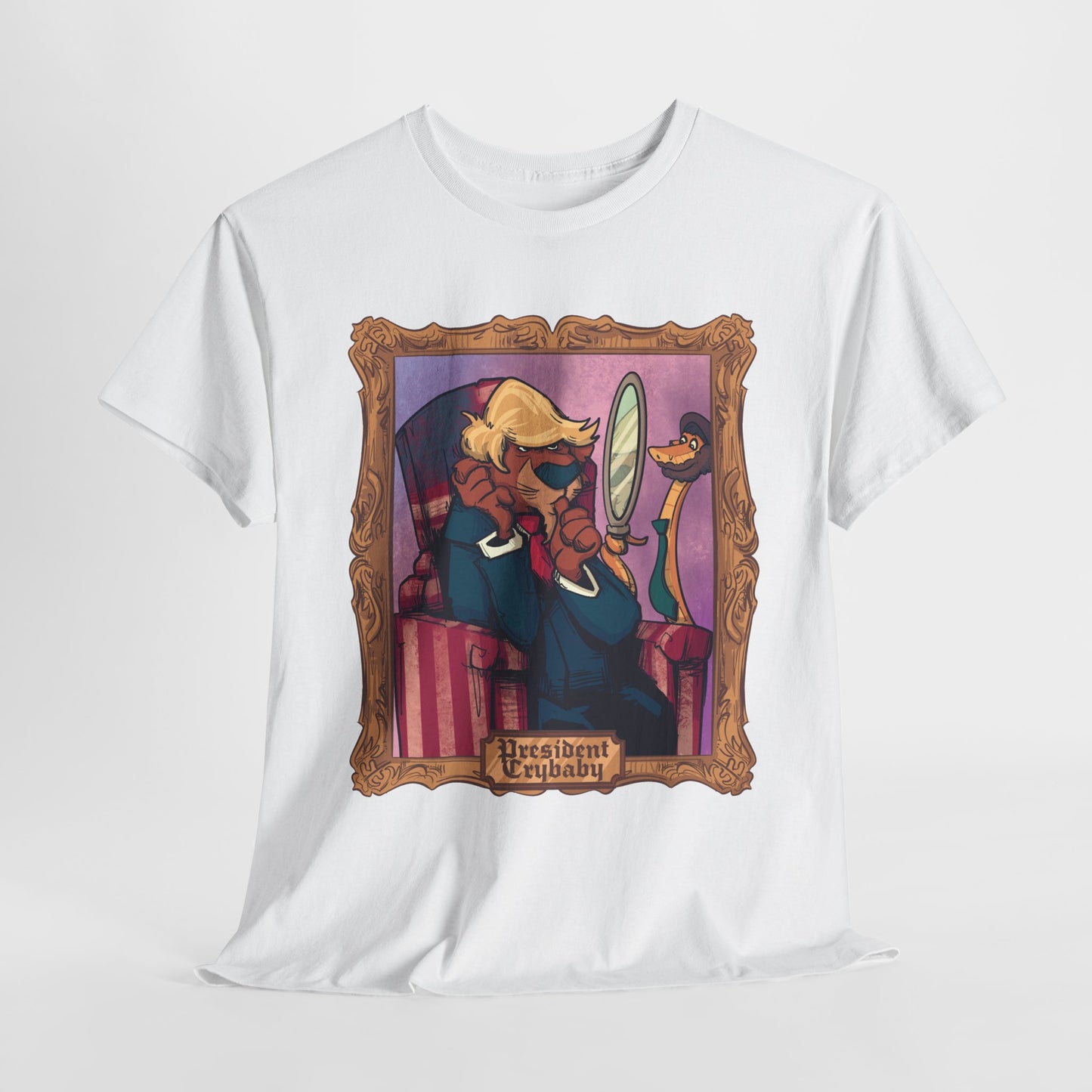 President Crybaby Unisex Heavy Cotton Tee