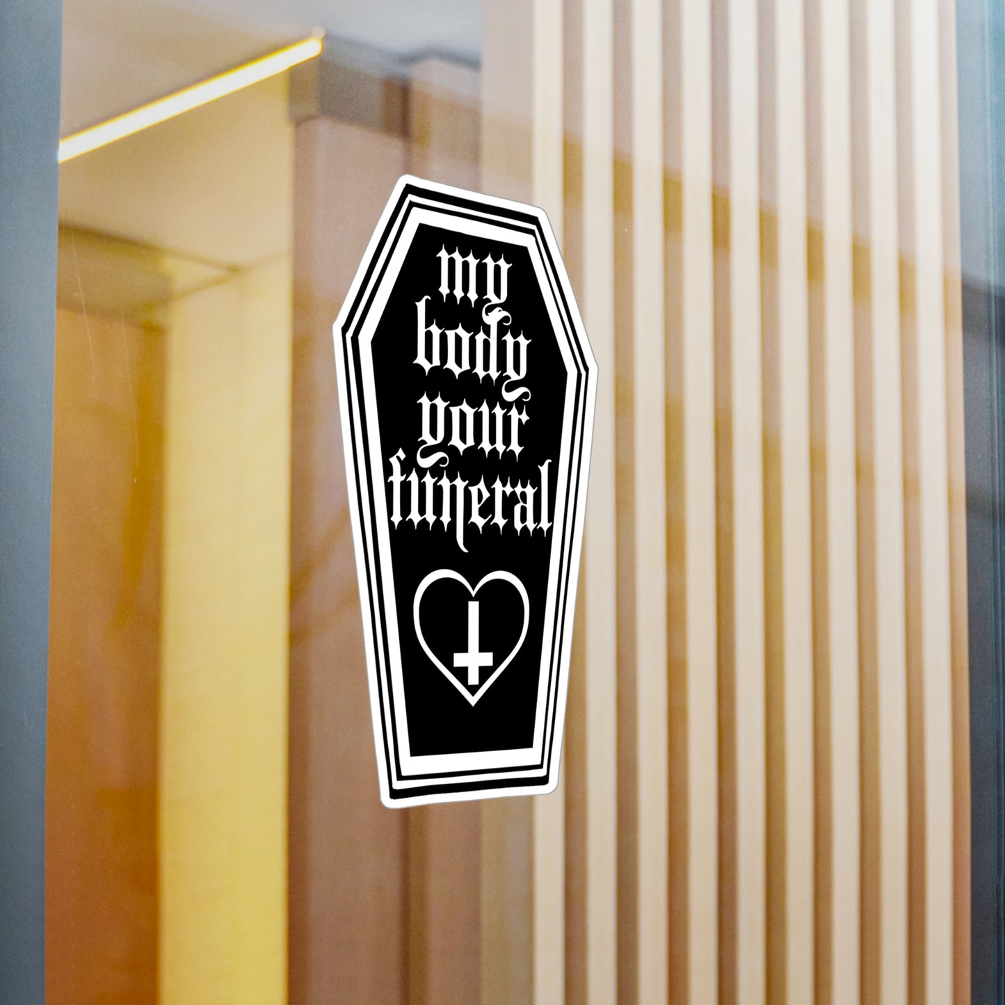 My Body Your Funeral Kiss-Cut Vinyl Decal