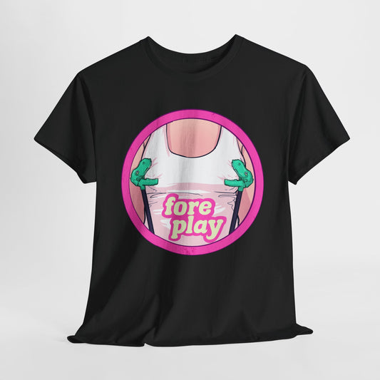 Foreplay 1 Unisex Heavy Cotton Tee