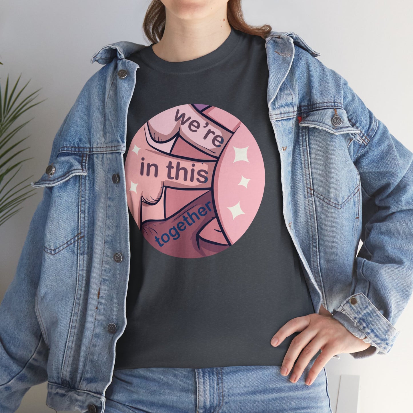We're In This Together Unisex Heavy Cotton Tee